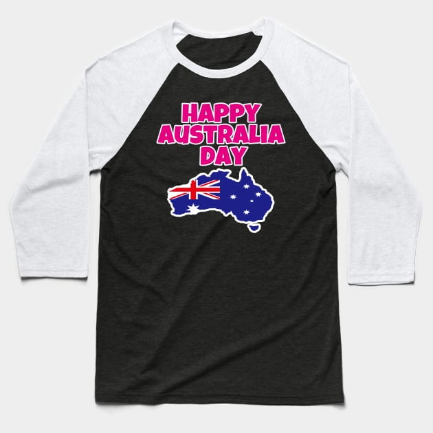 Australia Day - Happy Australia Day Baseball T-Shirt by EunsooLee